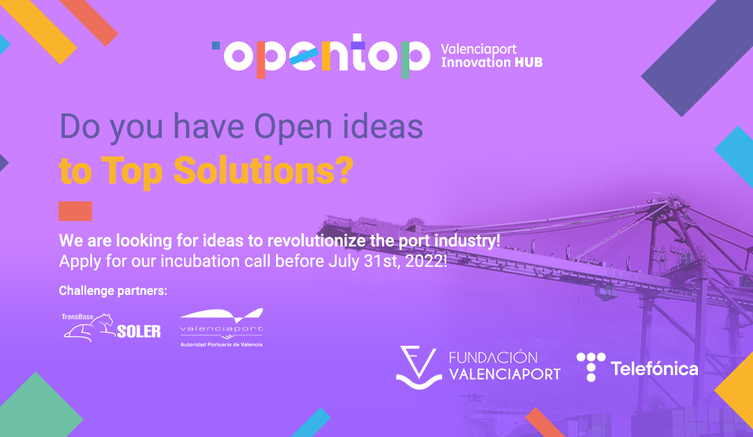 Opentop launches its first startup incubation call with four challenges in the port sector
