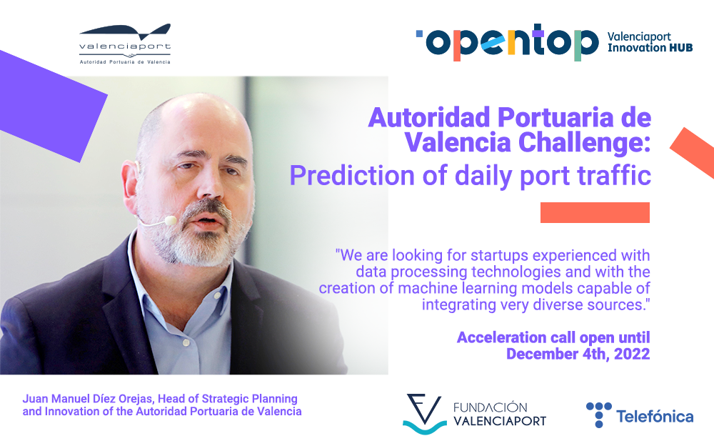 «We are looking for startups experienced with data processing technologies and machine learning models capable of integrating very diverse sources», Juan Manuel Díez, Autoridad Portuaria de Valencia