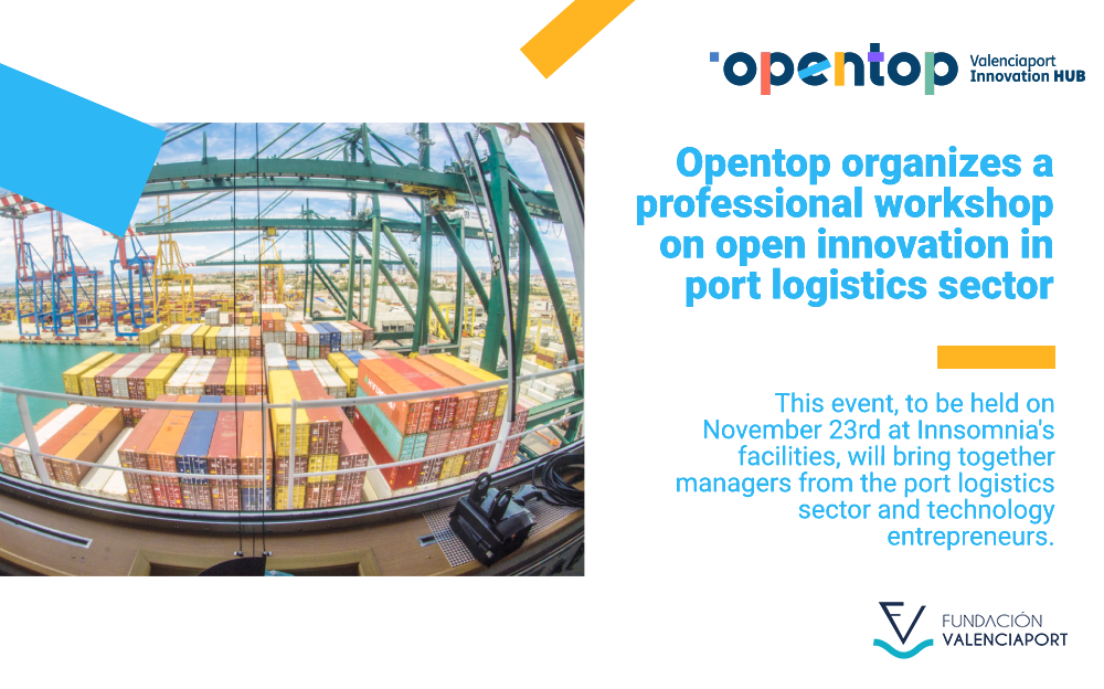 Opentop organizes a professional workshop on open innovation in port logistics sector
