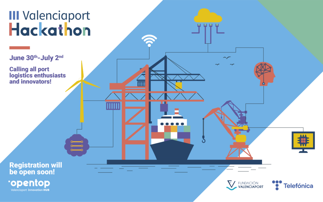 Get ready for the III Hackathon Valenciaport!